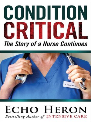 Condition Critical by Echo Heron